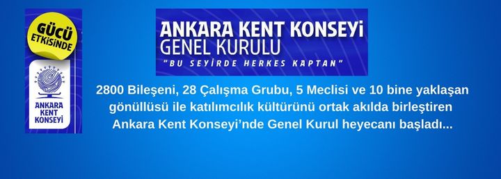 Ankara Kent Konseyi Genel Kurulu Başladı Farklılıklar ‘Ortak Akılda’ Buluşuyor
