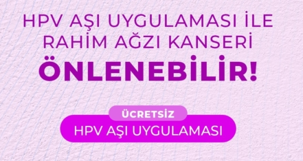 HPV Aşı Uygulaması çalışmalarına başlandı Türkiye’de önemli bir halk sağlığı