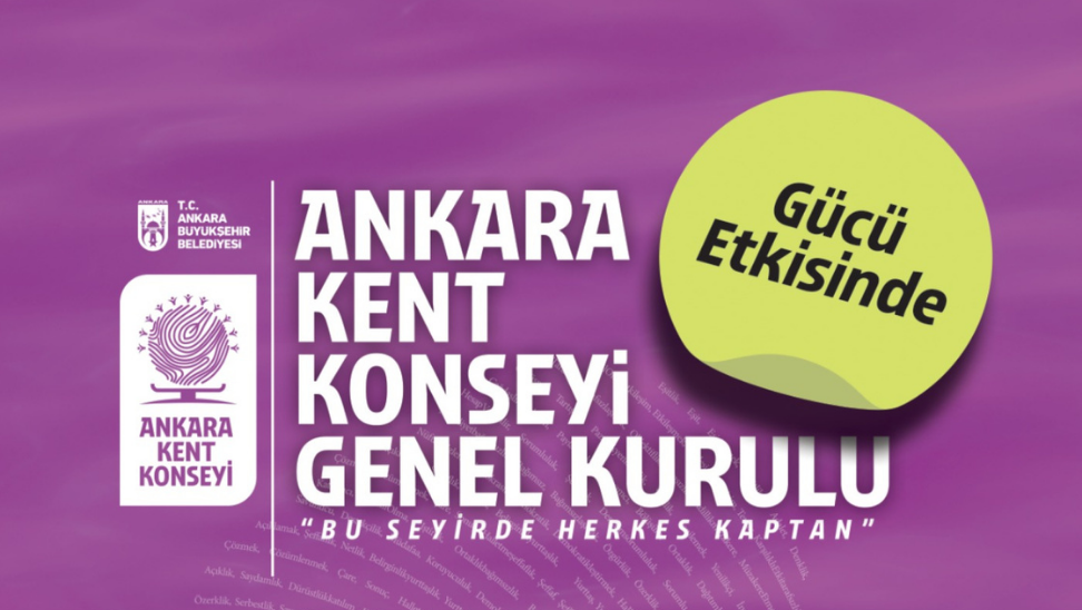 Ankara Kent Konseyi Genel Kurulu Toplanıyor ANKARA-BHA Katılımcılık, hesap verebilirlik,